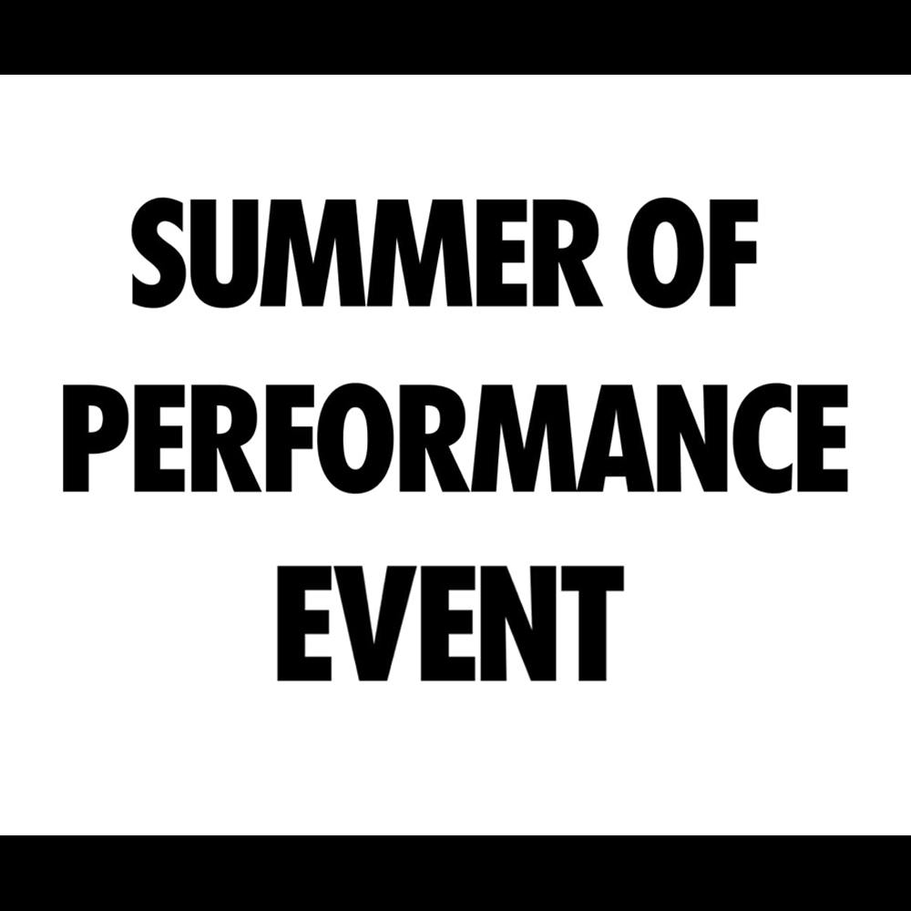 Summer of Performance Event