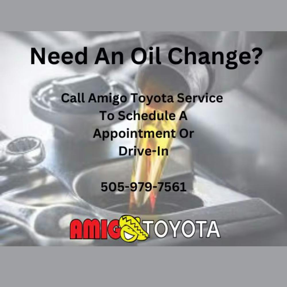 Need An Oil Change | Amigo Toyota