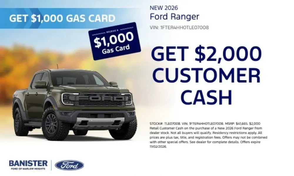 Get $2,000 Customer Cash on a New 2026 Ranger | Banister Ford of Marlow Heights