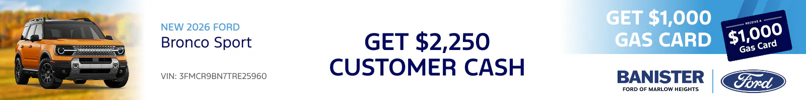 Get $2250 Customer Cash on a New 2026 Bronco Sport