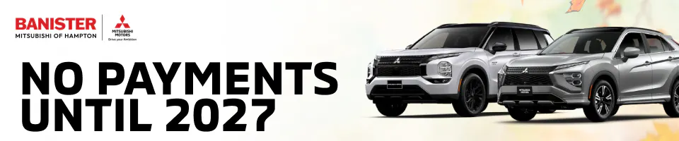 No Payments Until 2027 | Banister Mitsubishi of Hampton