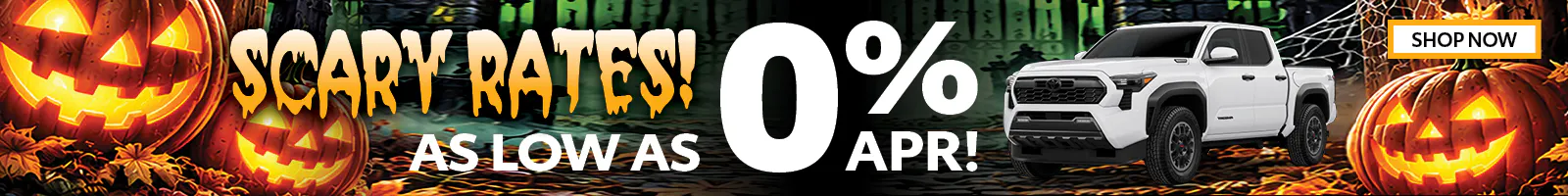 Scary Rates As Low as O% APR