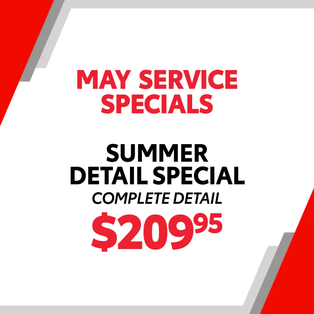 May Service Specials – Summer Detail Special Complete Detail $209.95 | Berge Toyota