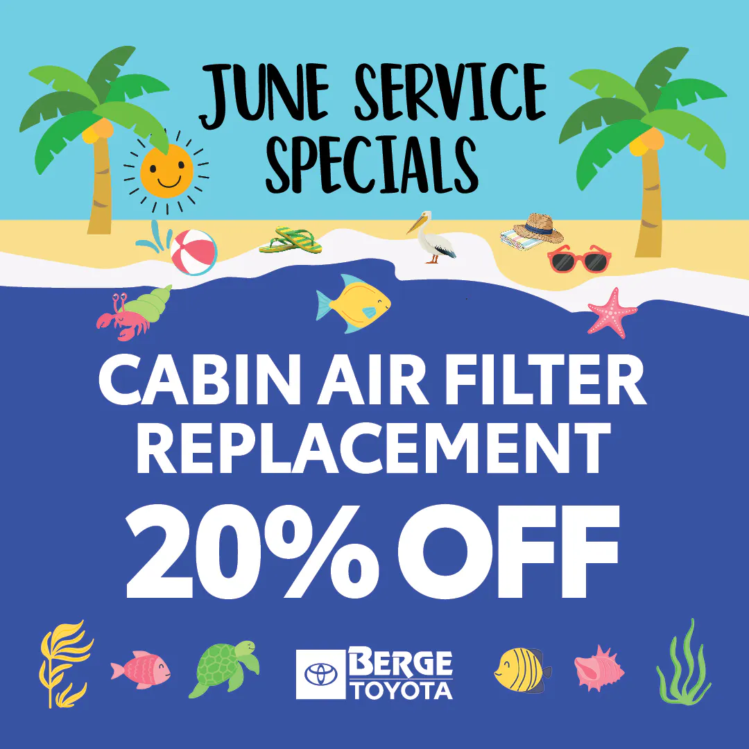 Cabin Air Filter Replacement 20% Off | Berge Toyota
