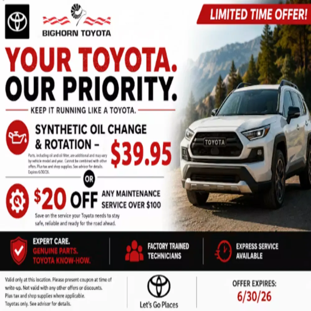 YOUR TOYOTA. OUR PRIORITY.  KEEP IT RUNNING LIKE A TOYOTA. | Bighorn Toyota