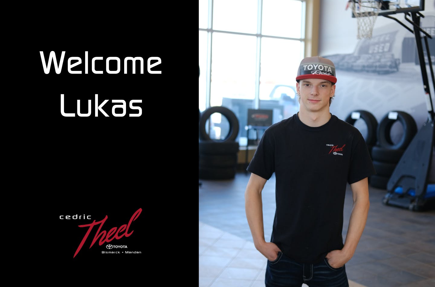 Cedric Theel Toyota Welcomes Lukas Fast lukas fast