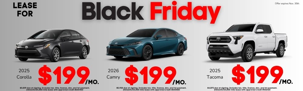 Black Friday – $199 Corolla, Camry, & Tacoma | Cedric Theel Toyota