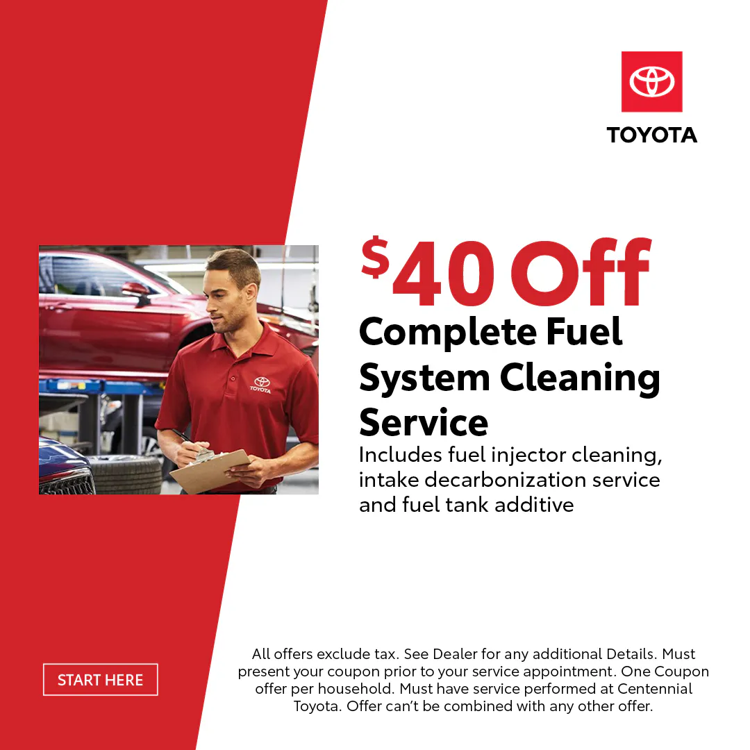 $40 Off Complete Fuel System Cleaning Service | Centennial Toyota