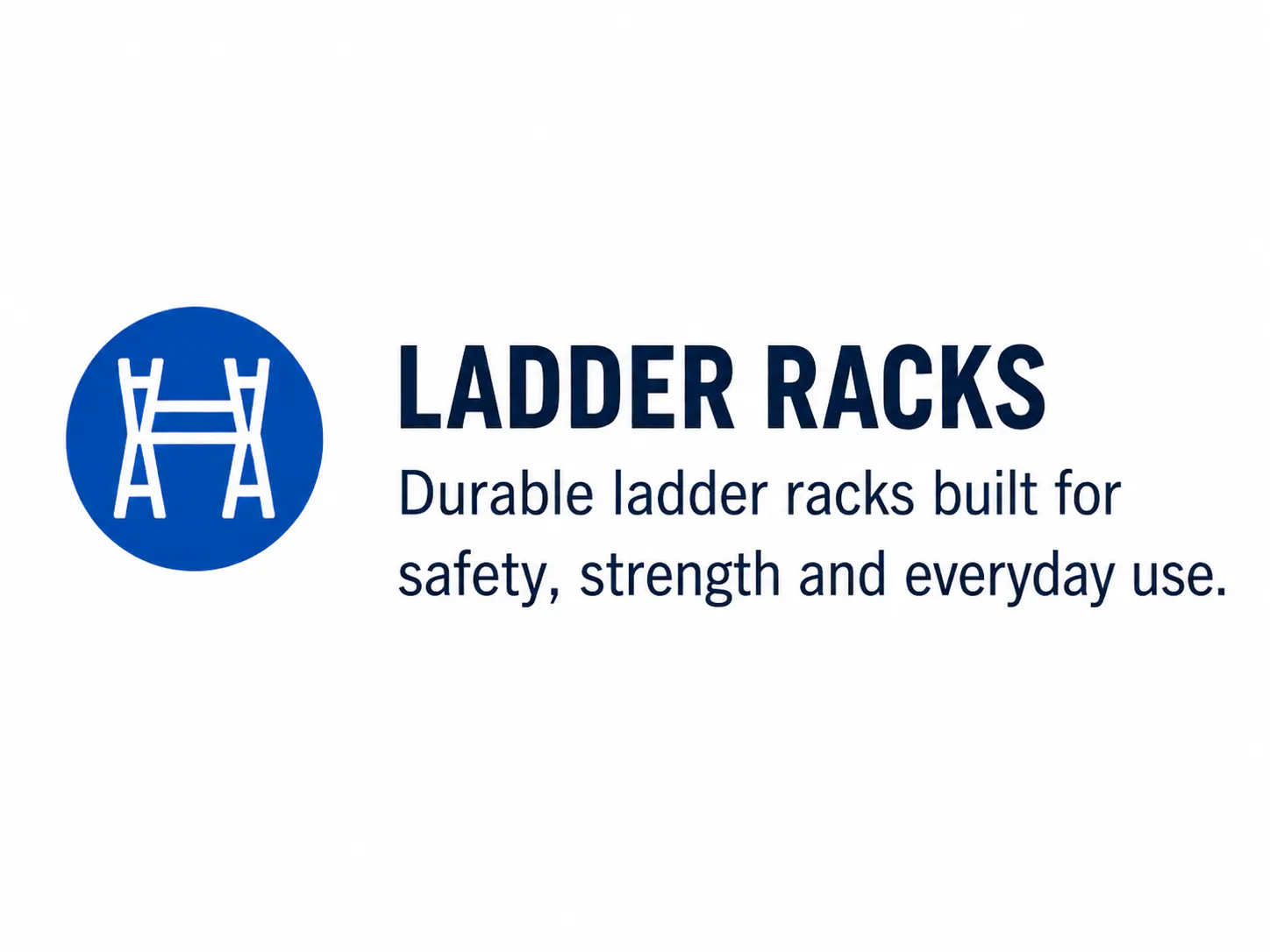 Ladder racks — durable ladder racks built for safety, strength and everyday use