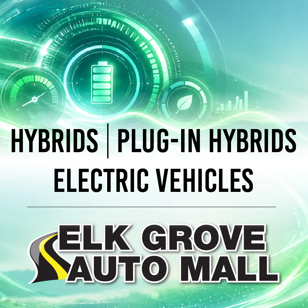 Hybrids – Plug-In Hybrids – Electric Vehicles