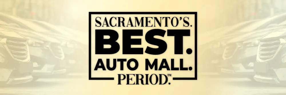 The Elk Grove Auto Mall. Sacramento’s. Best. Auto. Mall. Period. | Elk Grove Auto Mall