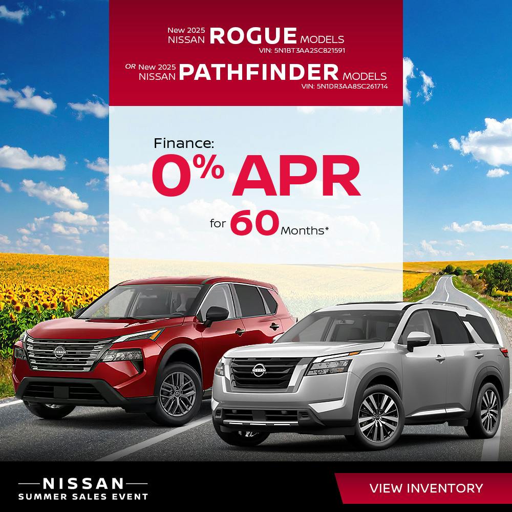 New 2025 Nissan Rogue Models OR New 2025 Nissan Pathfinder Models