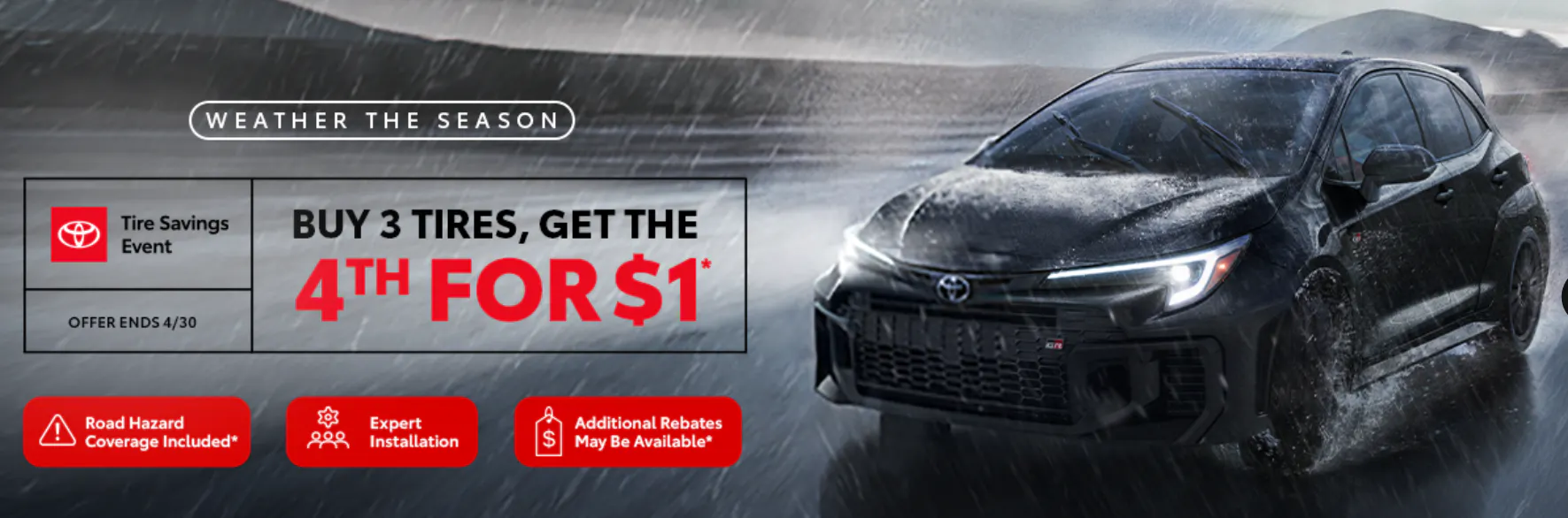 Buy 3 Tires, Get the 4th for $1 – Toyota Tire Savings Event, Offer Ends 4/30