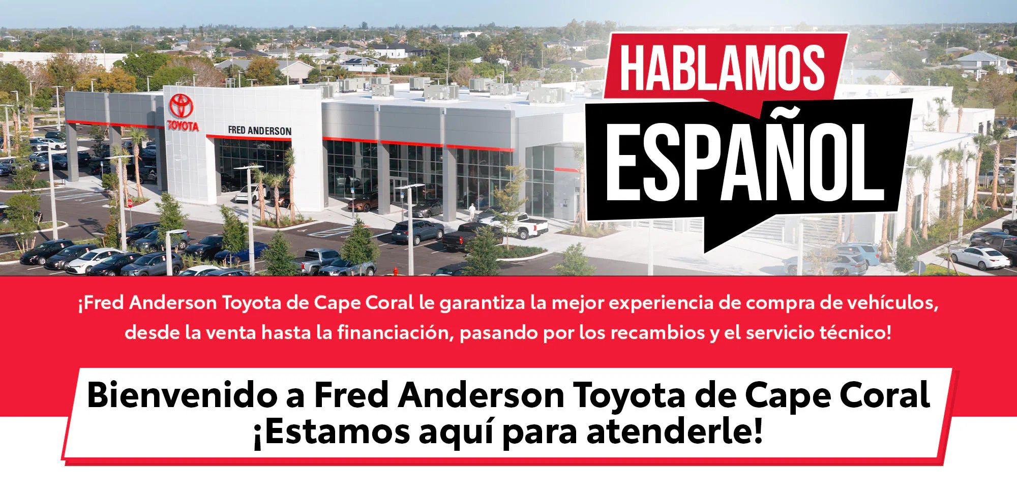 Hablamos Español - Fred Anderson Toyota de Cape Coral