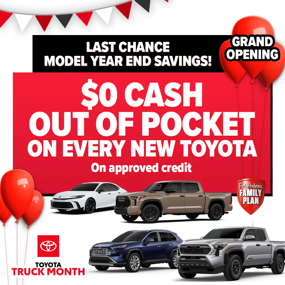 $0 CASH OUT OF POCKET ON EVERY NEW TOYOTA | Fred Anderson Toyota of Cape Coral