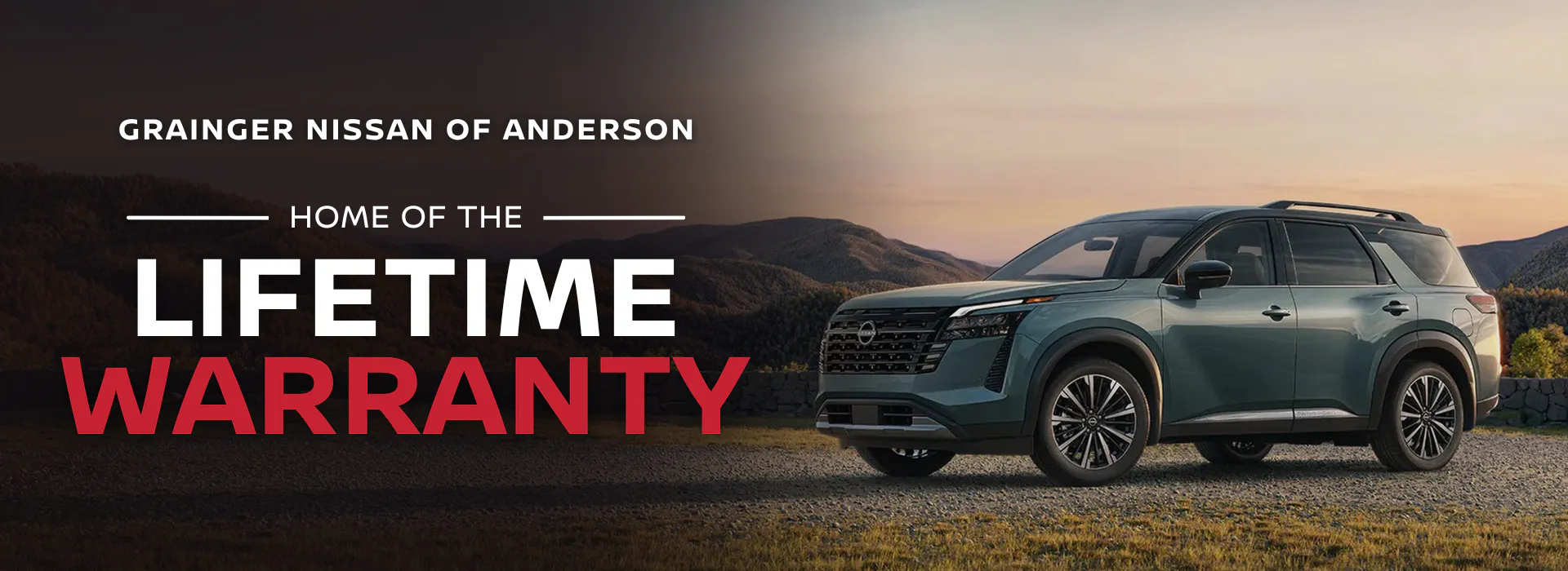 Grainger Nissan of Anderson — Home of the Lifetime Warranty