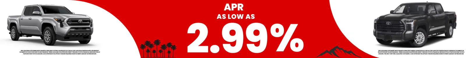 2026 Tundra and Tacoma APR as low as 2.99%