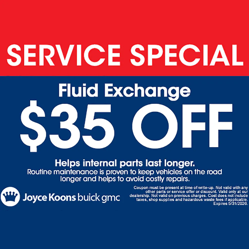 $35 Off Fluid Exchange | Joyce Koons Buick GMC