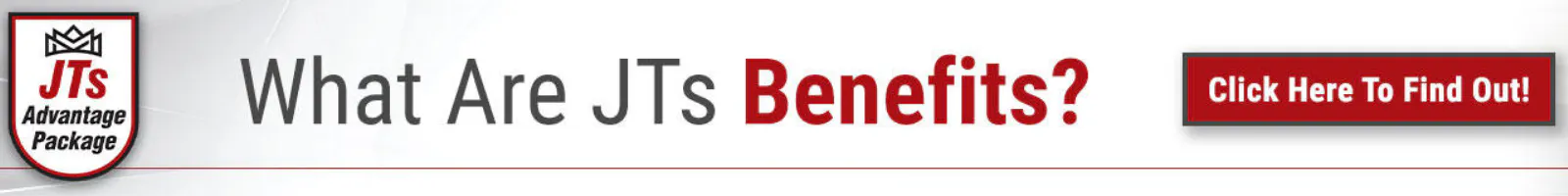 Wha are JTs Benefits?