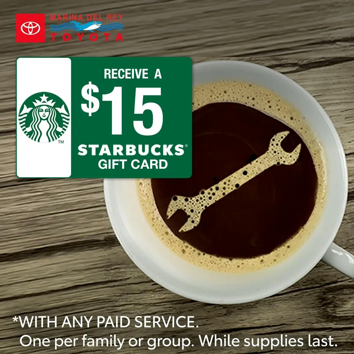 Receive a $15 Starbucks Gift Card | Marina del Rey Toyota