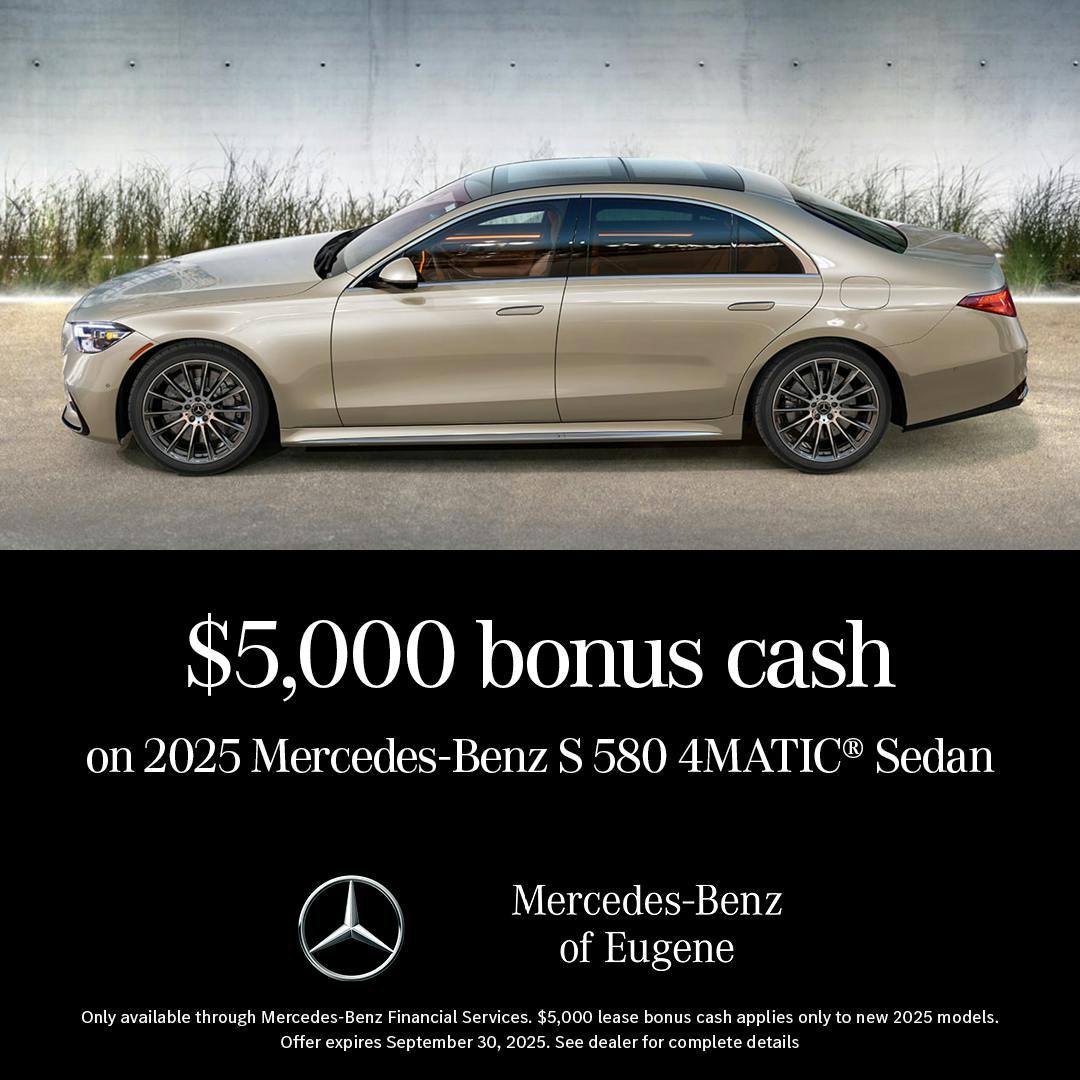 $5,000 Bonus Cash | Mercedes-Benz of Eugene