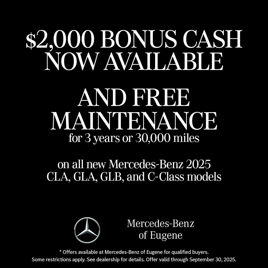 $2,000 Bonus Cash Now Available | Mercedes-Benz of Eugene