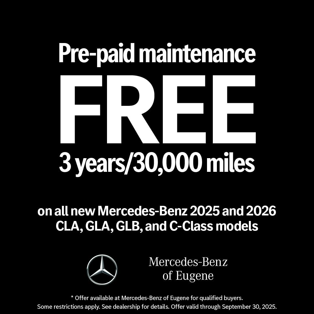 Pre-paid maintenance FREE 3 years/30,000 miles | Mercedes-Benz of Eugene