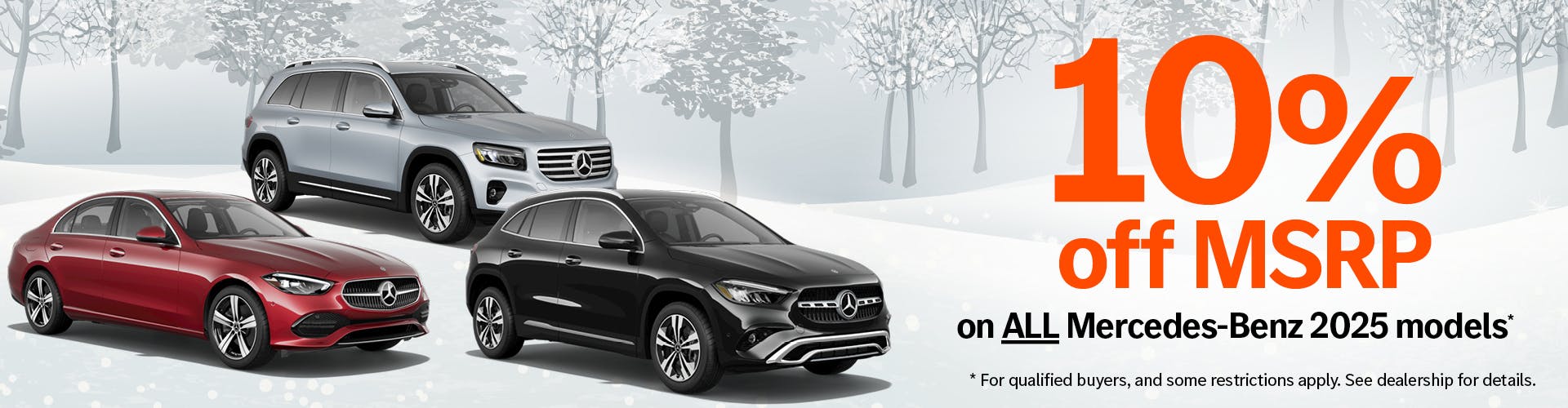 10% off MSRP on ALL Mercedes-Benz 2025 models*