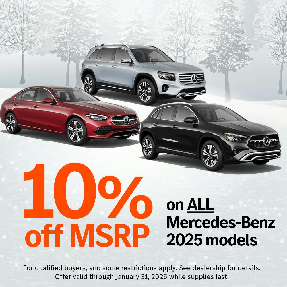 10% off MSRP on ALL Mercedes-Benz 2025 models*