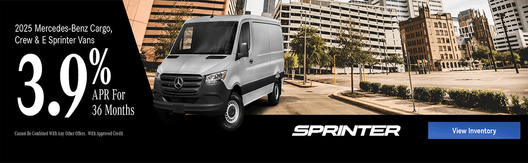 3.9% APR For Up To 36 months On 2025 Mercedes-Benz Cargo, Crew, & E Sprinter Vans