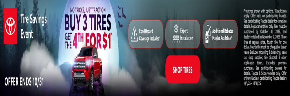 BUY 3 TIRES THE 4TH FOR$1* | Miracle Toyota