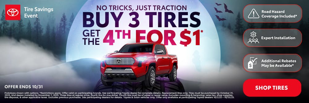 BUY 3 TIRES THE 4TH FOR $1* | Miracle Toyota
