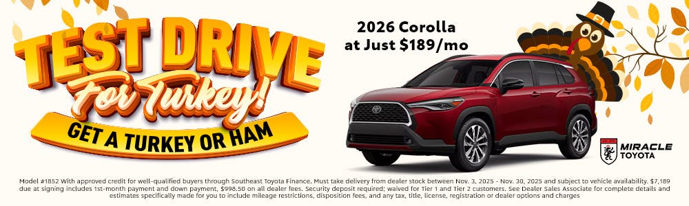 Turkey Schedule Test Drive | Miracle Toyota