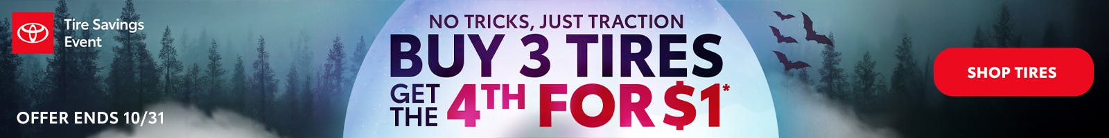 Buy 3 Tires, Get the 4th for $1*