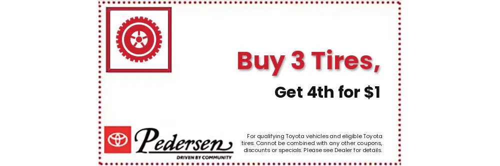 Buy 3 Tires, Get the 4th for $1 | Pedersen Toyota