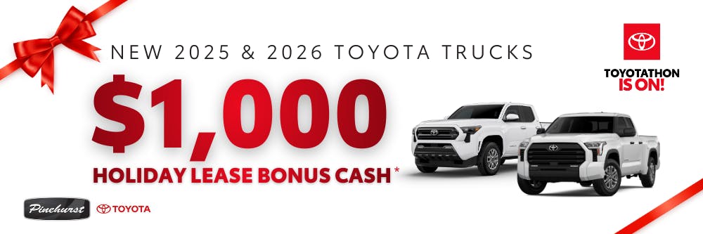 $1,000 Holiday Lease Bonus Cash | Pinehurst Toyota
