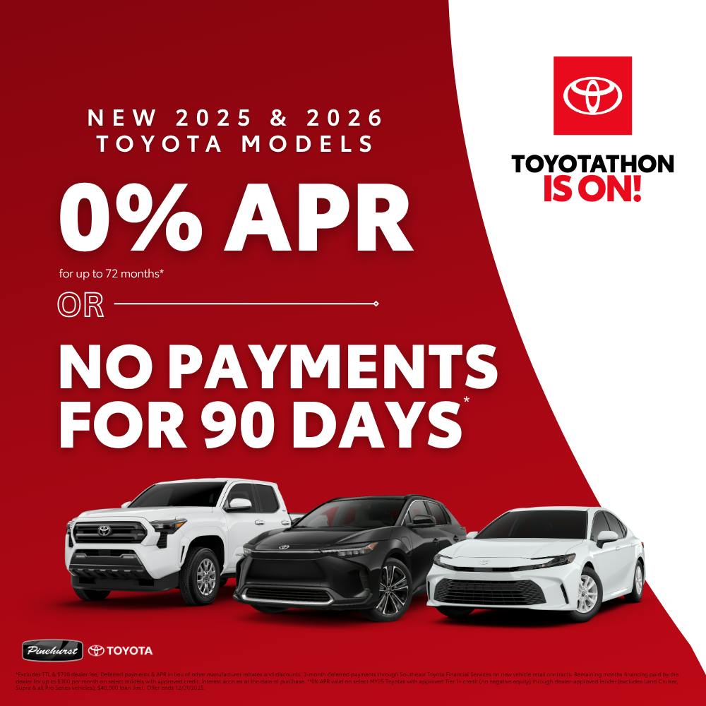 0% APR on New 2025 & 2026 Toyota Models | Pinehurst Toyota