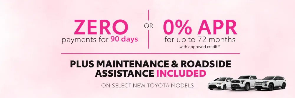 0% APR | 0 Payments for 90 Days | Pinehurst Toyota
