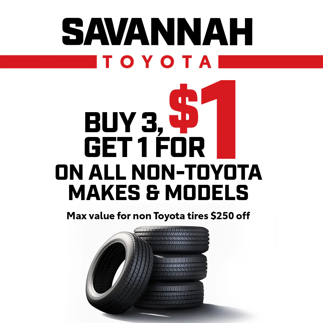 Buy 3 Tires Get 1 for $1 on Non-Toyota Models | Savannah Toyota