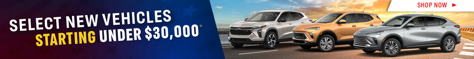 Select New Vehicles Starting Under $30,000