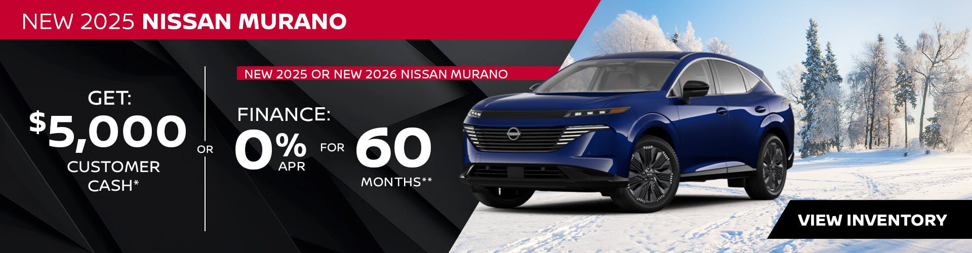 New 2025 Nissan Murano OR New 2025 or New 2026 Nissan Murano