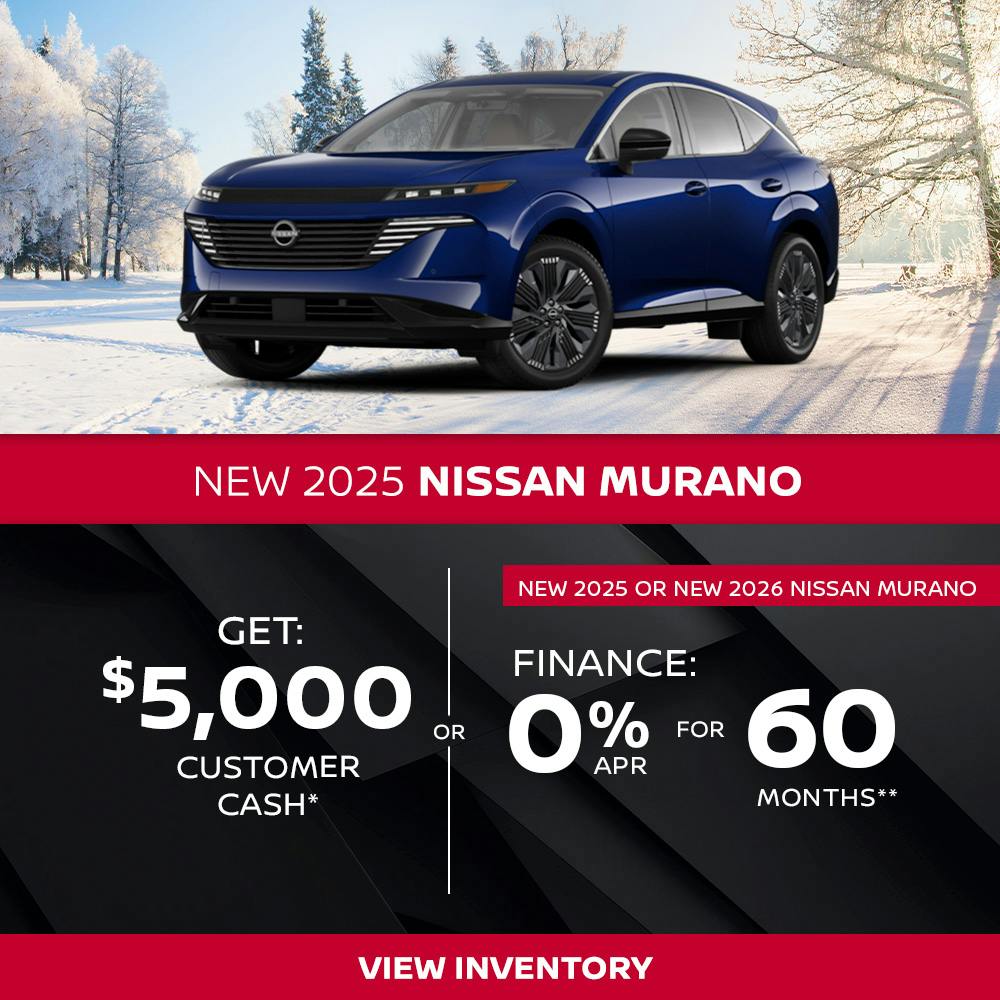 New 2025 Nissan Murano OR New 2025 or New 2026 Nissan Murano