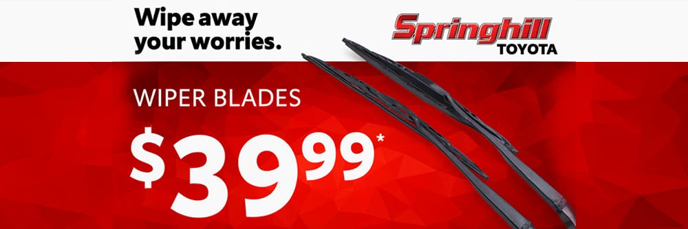 Wiper Blades $39.99 | Springhill Toyota