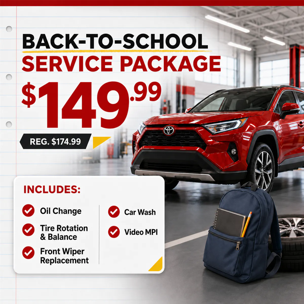 $149.99 BACK-TO-SCHOOL PACKAGE (REGULARLY $174.99) | Toyota on Nicholasville