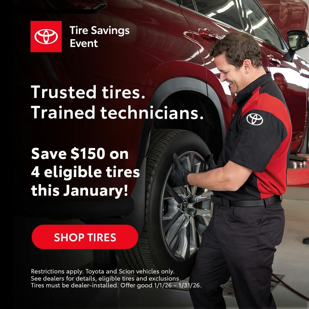 Save $150 on 4 Eligible Tires | Toyota Place