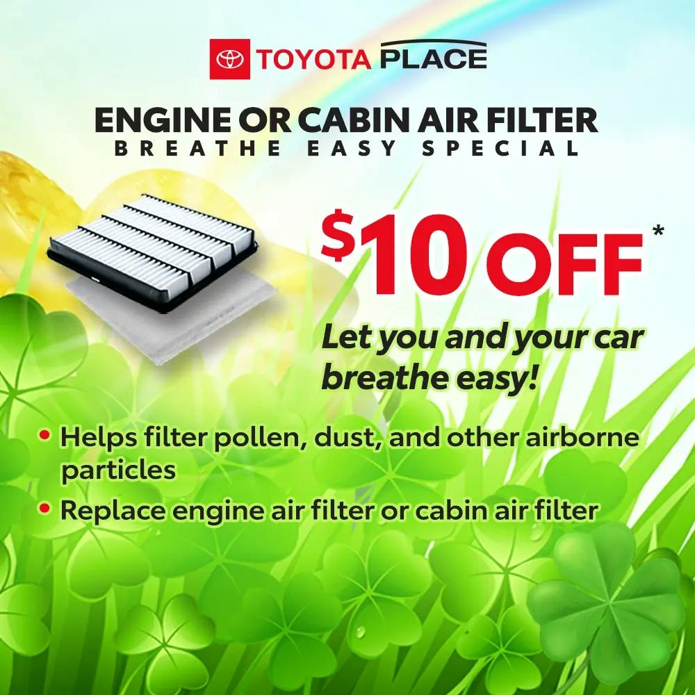Engine or Cabin Air Filter Breathe Easy Special | Toyota Place