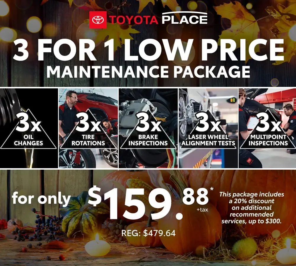 3 For 1 Low Price Maintenance Package | Toyota Place